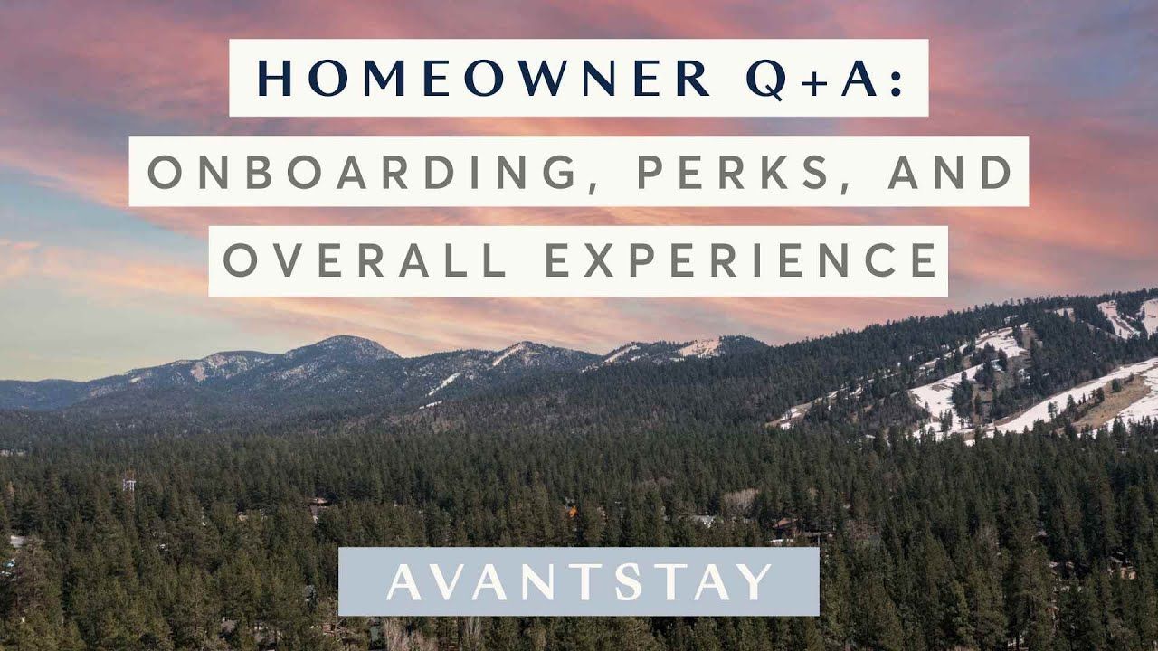 AvantStay homeowner Q&A at Linaker Lodge, Big Bear, California